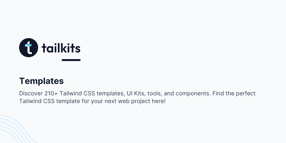 Tailwind Templates | 210+ Tailwind CSS Templates & UI Kits | Tailkits