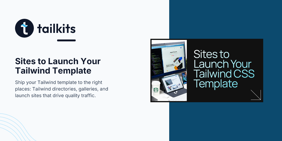 Sites to Launch Your Tailwind Template | Tailkits