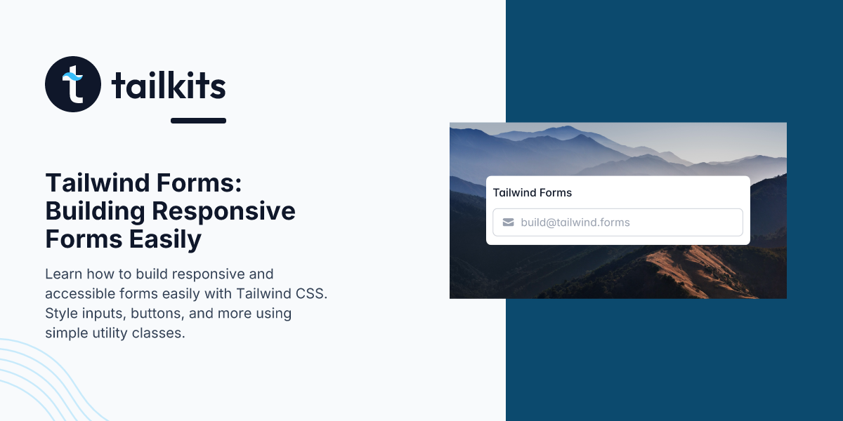 Tailwind Forms: Building Responsive Forms Easily | Tailkits