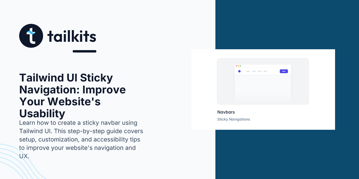 Tailwind UI Sticky Navigation: Improve Your Website's Usability | Tailkits