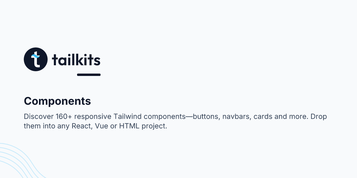 160+ Tailwind CSS Components & UI Elements | Tailkits | Tailkits