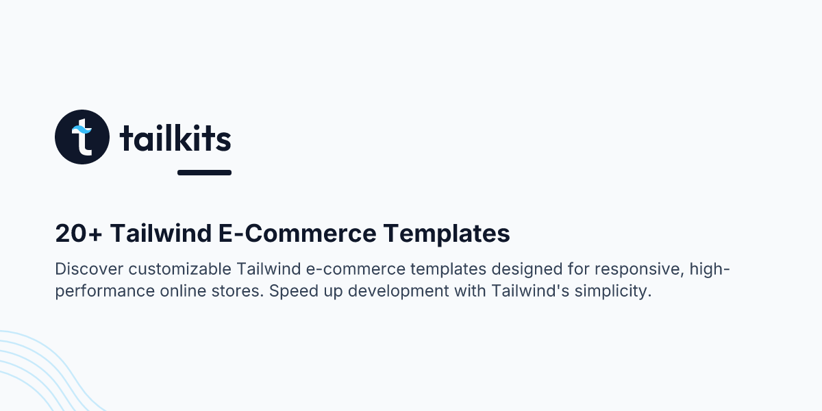20+ Tailwind E-Commerce Templates | Tailkits