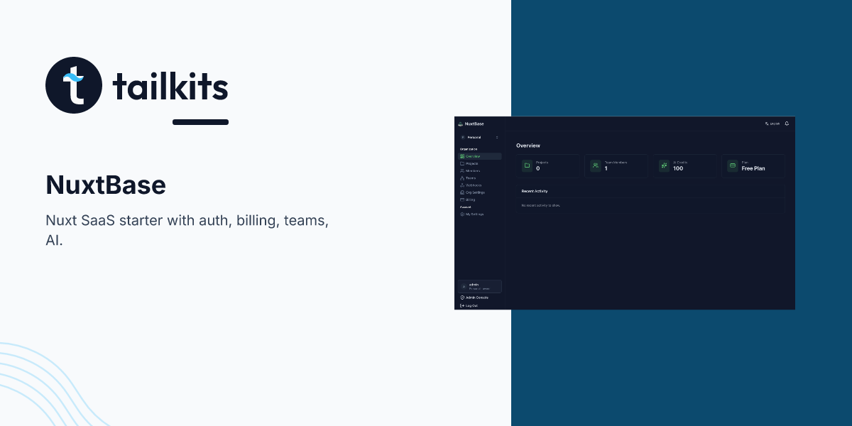 NuxtBase: Production-Ready Nuxt SaaS Starter Kit | Tailkits