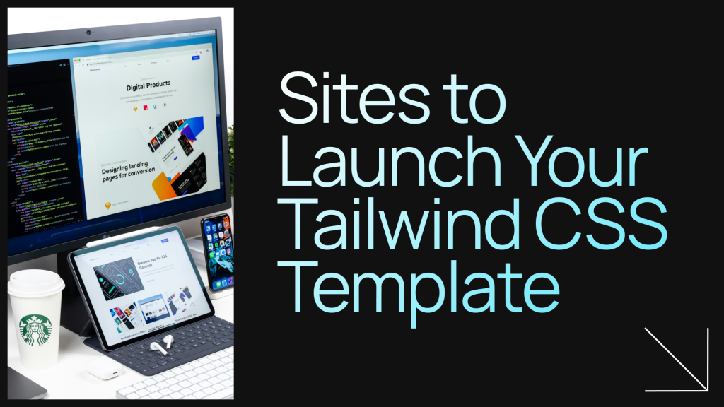 Sites to Launch Your Tailwind Template