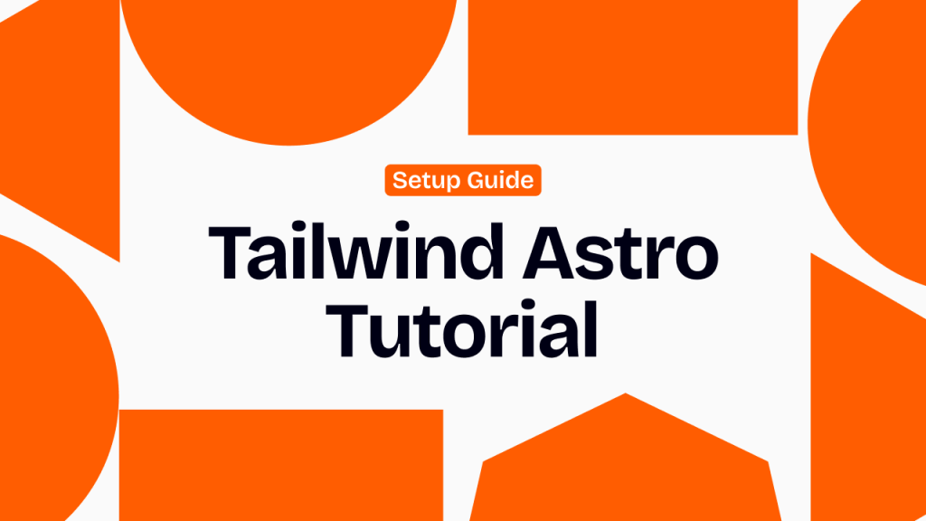 Tailwind Astro Tutorial