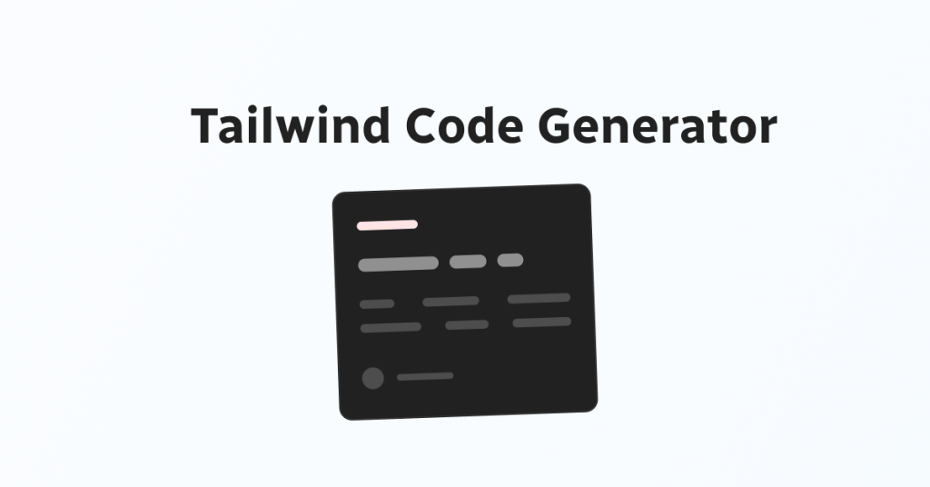 Tailwind CSS Code Generator