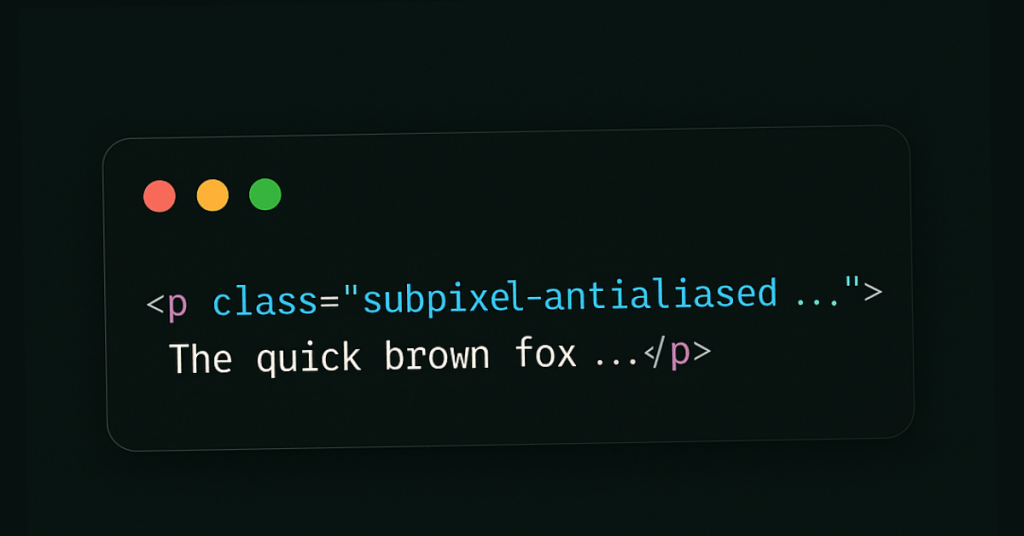 Tailwind CSS Font Smoothing Explained