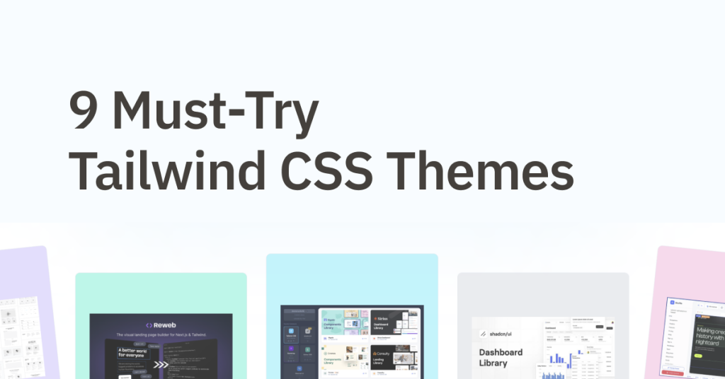 9 Must-Try Tailwind CSS Themes