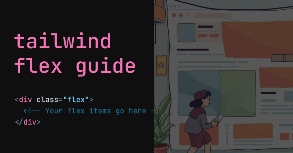 Tailwind Flex Guide