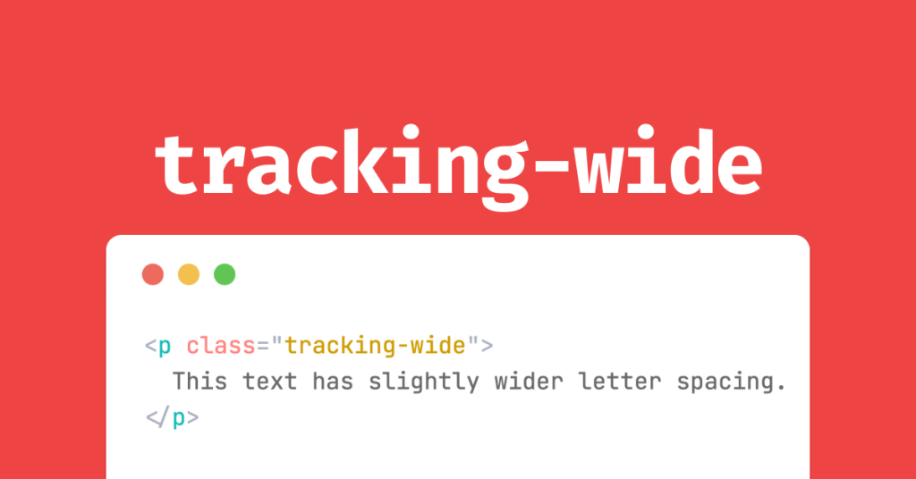 How to Adjust Letter Spacing in Tailwind CSS