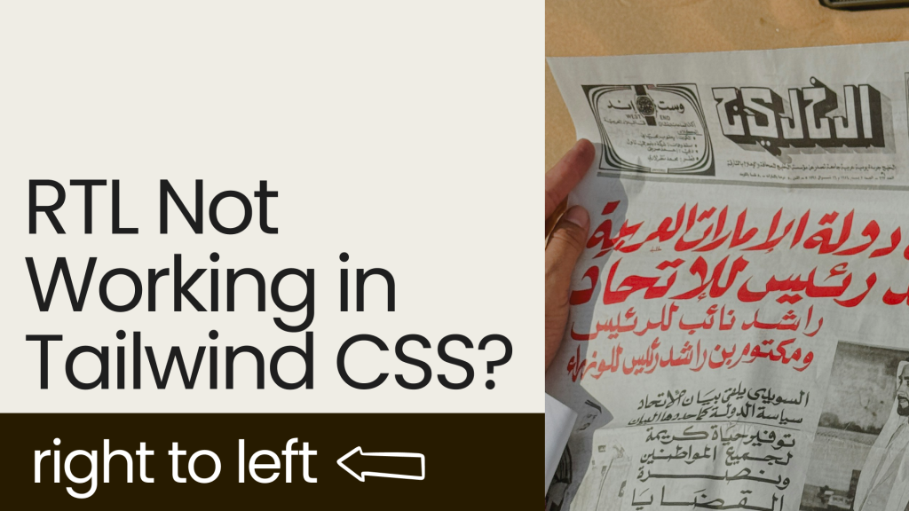 Tailwind RTL Not Working? 10-Minute Fix Guide