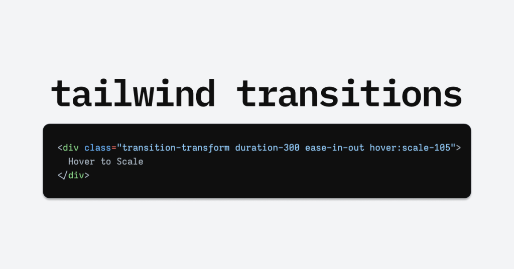 Master Tailwind Transitions