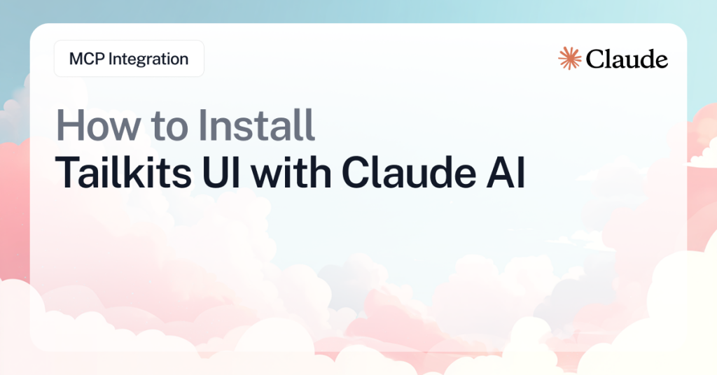 How to Install Tailkits UI with Claude AI - MCP Integration 
